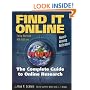 Find It Online, Fourth Edition: The Complete Guide to Online Research (Find It Online: The Complete Guide to Online Research)