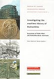 Investigating the maritime history of Rotherhithe : excavations at Pacific Wharf, 165 Rotherhithe Street, Southwark