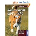 Kommt nicht, gibt's nicht: So klappt der R�ckruf bei jedem Hund