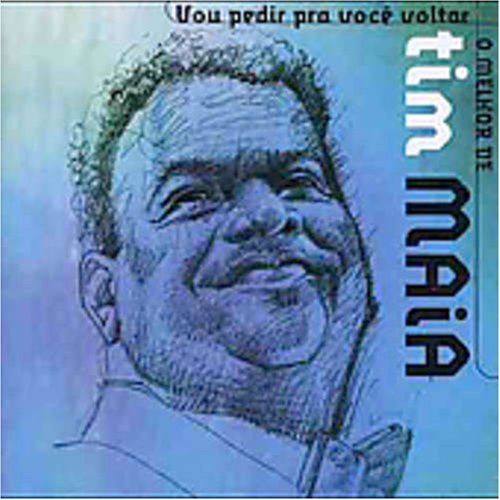 Tim Maia - Vou Pedir Pra Voce Voltar - Zortam Music