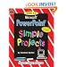 Microsoft Power Point: Simple Projects with CDROM