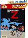 Spirou und Fantasio 35. Die R�ckkehr des Z. Mit Gratis-Schuber