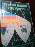 Trefoil round the world : Girl Guiding and Girl Scouting in many lands