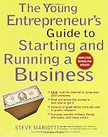 The Young Entrepreneur's Guide to Starting and Running a Business (Completely Revised and Updated)