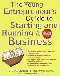 The Young Entrepreneur's Guide to Starting and Running a Business (Completely Revised and Updated)