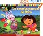 La canasta pascual de Dora (Dora's Easter Basket) (Nick Jr. Dora la Exploradora) (Spanish Edition)