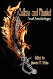 Cutlass and Musket, Tales of Piratical Skullduggary

Amazon.Com Rank: # 7,279,473

Click here to learn more or buy it now!