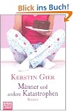 M�nner und andere Katastrophen: Roman