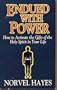 Endued With Power: How to Activate the Gifts of the Holy Spirit in Your Life