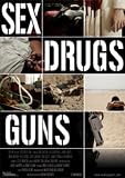 Sex Drugs Guns