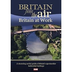 Britain From The Air: Britain At Work