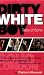 Dirty White Boy: Tales of Soho