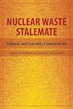  : Nuclear Waste Stalemate
