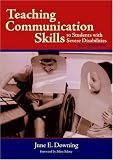 Teaching Communication Skills To Students With Severe Disabilities