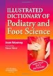 Illustrated Dictionary of Podiatry and Foot Science