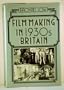 Film Making in 1930's Britain (History of British Film)