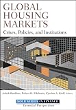 Global housing markets : crises, policies and institutions