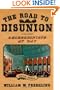 The Road to Disunion, Vol. 1: Secessionists at Bay, 1776-1854