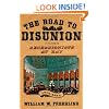 The Road to Disunion, Vol. 1: Secessionists at Bay, 1776-1854