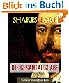SHAKESPEARE - DIE GESAMTAUSGABE (von William Shakespeare) DER WELTWEIT-BESTSELLER AUF ENGLISCH (S�mtliche Dramen von Shakespeare in einem Band) [Illustriert] ... Shakespeare | Shakespeares S�mtliche Dramen)