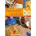 Peintures et enduits bio : Conseils, recettes de fabrication et mise en oeuvre