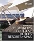 Travel + Leisure's The Best of 2008: The Year's Greatest Hotels, Resorts, and Spas (Travel & Leisure)