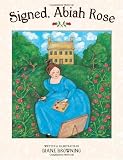 Signed, Abiah Rose