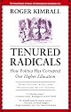 Tenured Radicals, 3rd Edition: How Politics Has Corrupted Our Higher Education