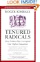 Tenured Radicals: How Politics Has Corrupted Our Higher Education