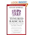Tenured Radicals, 3rd Edition: How Politics Has Corrupted Our Higher Education