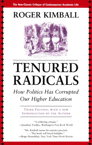 Tenured Radicals, 3rd Edition: How Politics Has Corrupted Our Higher Education under General in The Books Store