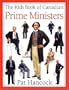 The Kids Book of Canadian Prime Ministers