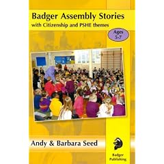 Badger Assembly Stories with Citizenship & PSHE Themes - Ages 5-7: Vol. 1