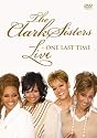 The Clark Sisters: Live - One Last Time