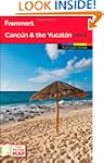 Frommer's Cancun and the Yucatan 2012
