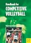 Handbook for Competitive Volleyball