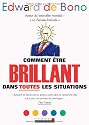 Comment &ecirc;tre brillant dans toutes les situations