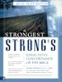 Strongest Strong's Exhaustive Concordance of the Bible Larger Print Edition, The
