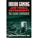 indian gaming and tribal sovereignty the casino compromise