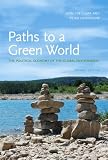 Paths to a green world : the political economy of the global environment
