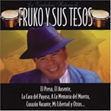 Verdadera Historia De Fruko Y Sus Tesos