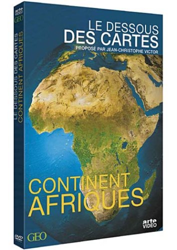 Le dessous des cartes : continent afrique