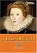 World History Biographies: Elizabeth I: The Outcast Who Became England's Queen (National Geographic World History Biographies)