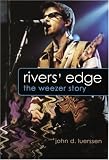 Rivers Edge: The Weezer Story