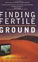 Finding Fertile Ground: Identifying Extraordinary Opportunities for New Ventures