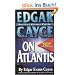 Edgar Cayce on Atlantis