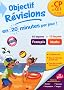Objectif R�visions Fran�ais et Maths du CP au CE1 : 6-7 ans
