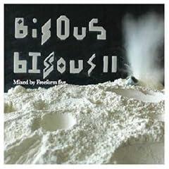 Bisous Bisous, Vol. 2: Mixed by Freeform Five