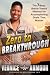 Books : Zero to Breakthrough: The 7-Step, Battle-Tested Method for Accomplishing Goals that Matter