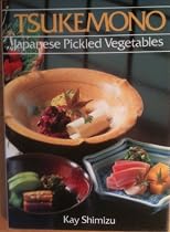 Tsukemono: Pickled Japanese Vegetables